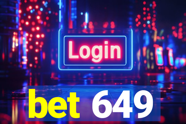 bet 649